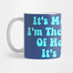 It's Me Hi, I'm The Maid Of Honor It's Me Mug